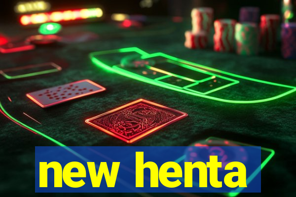 new henta